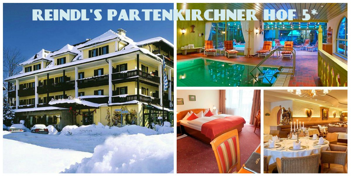       !     REINDL`S PARTENKIRCHNER HOF 5*  1014&euro;